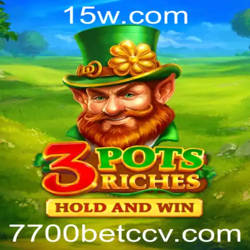 3potsRiches: Descubra a Aventura de Ganhos com o 7700bet cc
